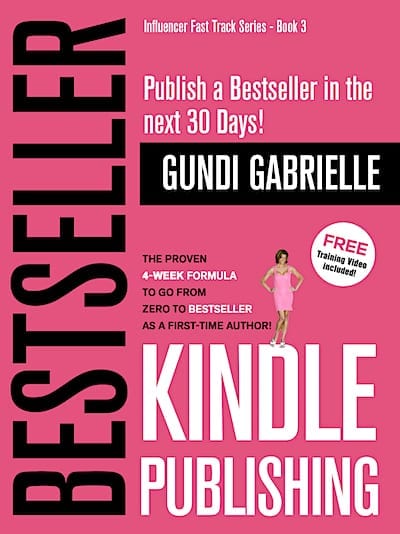 Kindle Bestseller Publishing by Gundi Gabrielle