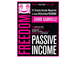 Passive Income Freedom - Gundi Gabrielle SassyZenGirl