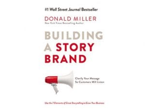 Building a Story Brand - Donald Miller