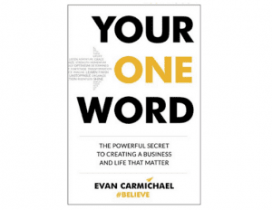 Evan Carmichael - Your One Word